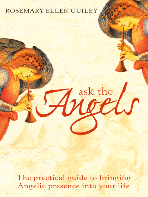 Title details for Ask the Angels by Rosemary Ellen Guiley - Available